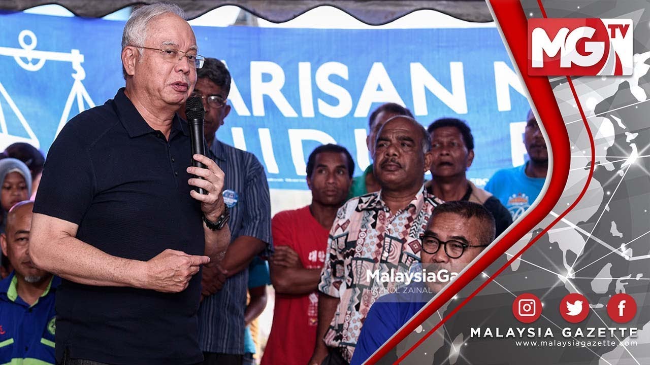 TERKINI BANYAK TAK BETUL Najib Razak