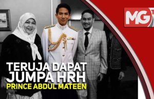 Teruja dapat jumpa HRH Prince Abdul Mateen (VIDEO)