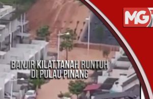 Banjir kilat, tanah runtuh di Pulau Pinang (VIDEO)