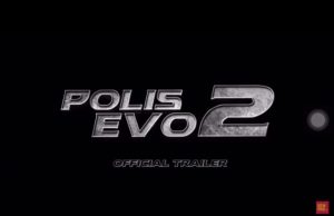 Polis Evo 2 – Bukan Kontrovesi Tapi Tonton lah Dulu (H.O.T)