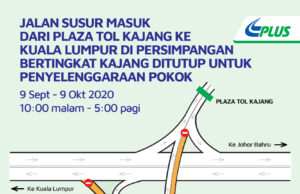 PLUS tutup jalan susur masuk Plaza Tol Kajang ke KL