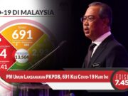 PM Umum Laksanakan PKPDB, 691 Kes Covid-19 Hari Ini | EDISI MG 7.45mlm – 6 Oktober 2020