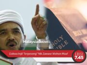 Dakwa Injil ‘Terpesong’, Nik Zawawi Mohon Maaf | EDISI MG 7:45ptg – 3 November 2020