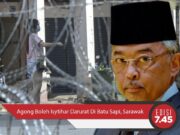 Agong Boleh Isytihar Darurat Di Batu Sapi | EDISI MG 7:45ptg – 5 November 2020