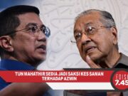 Tun Mahathir Sedia Jadi Saksi Kes Saman Terhadap Azmin | EDISI MG 7.45 mlm – 2 Disember 2020