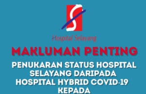 Hospital Selayang berstatus hospital rawat Covid-19 sepenuhnya