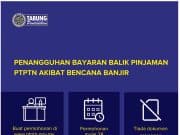 Penangguhan bayaran balik pinjaman PTPTN akibat banjir