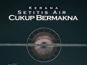 Kerana Setitis Air Cukup Bermakna