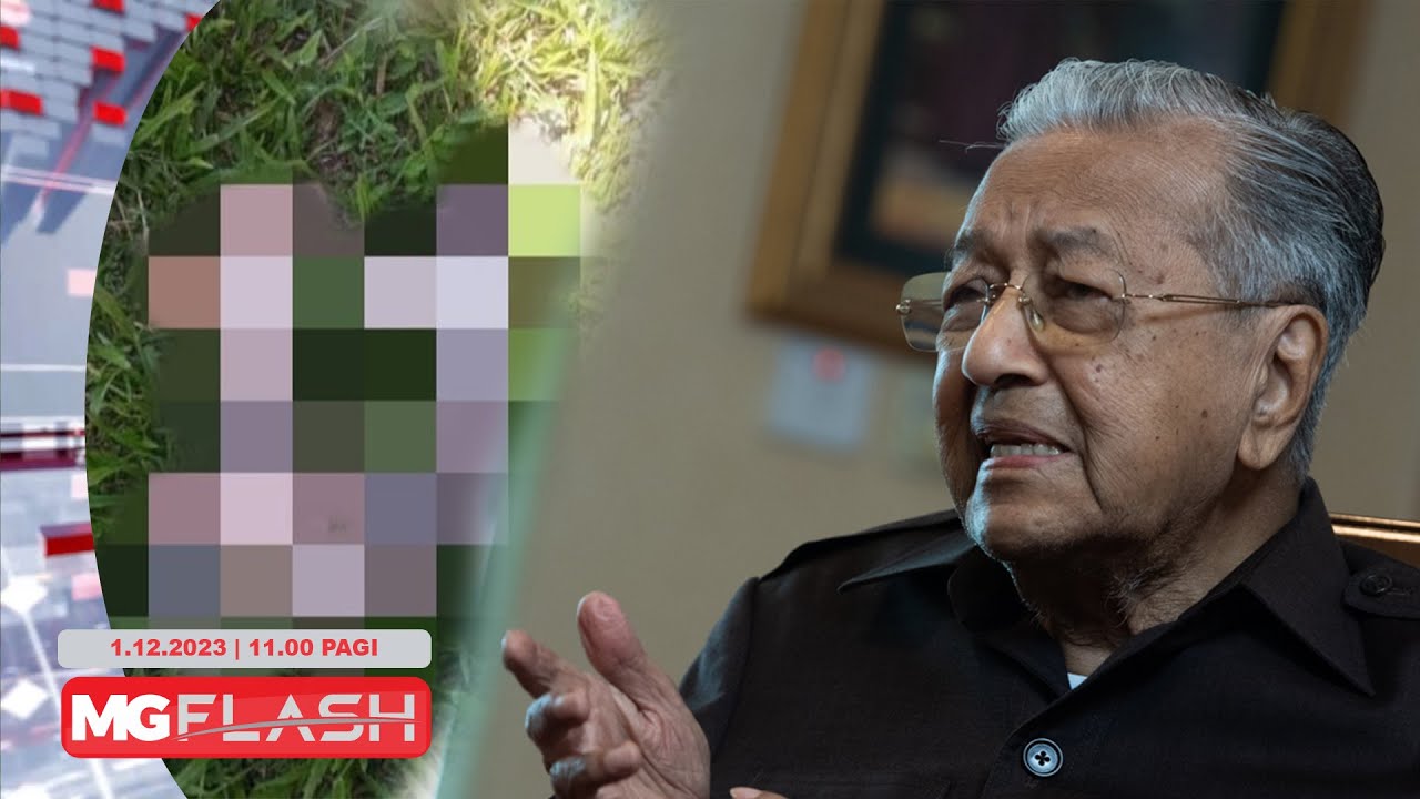 Tun M Minta SPRM Nyah Beku Akaun Aman Palestin. Lima Belas Kucing Mati Direndam Air Panas #MGFlash