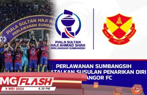 JDT Diberi Kemenangan “Walkover”. Rawatan Faisal Halim Masuki Fasa Rekonstruktif #MGFlash