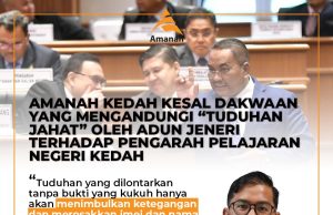 Amanah sifatkan tuduhan MB Kedah berniat jahat