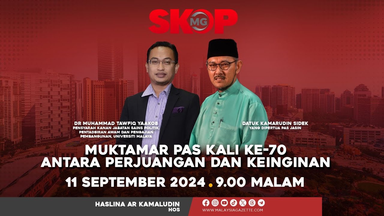 Muktamar PAS Kali Ke-70: Apa PAS Mahu? #SkopMG