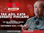 Tak Adil Kata Bersatu Pincang #SkopMG