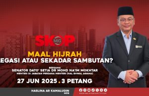 Maal Hijrah Legasi Atau Sekadar Sambutan? #SkopMG