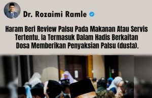 Haram bagi review palsu produk, makanan – Dr. Rozaimi