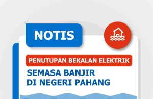 TNB tutup bekalan letrik di sekitar Kuantan akibat banjir