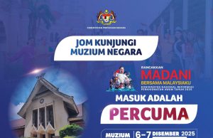 Kunjungi Muzium Negara secara percuma 6-7 Dis ini