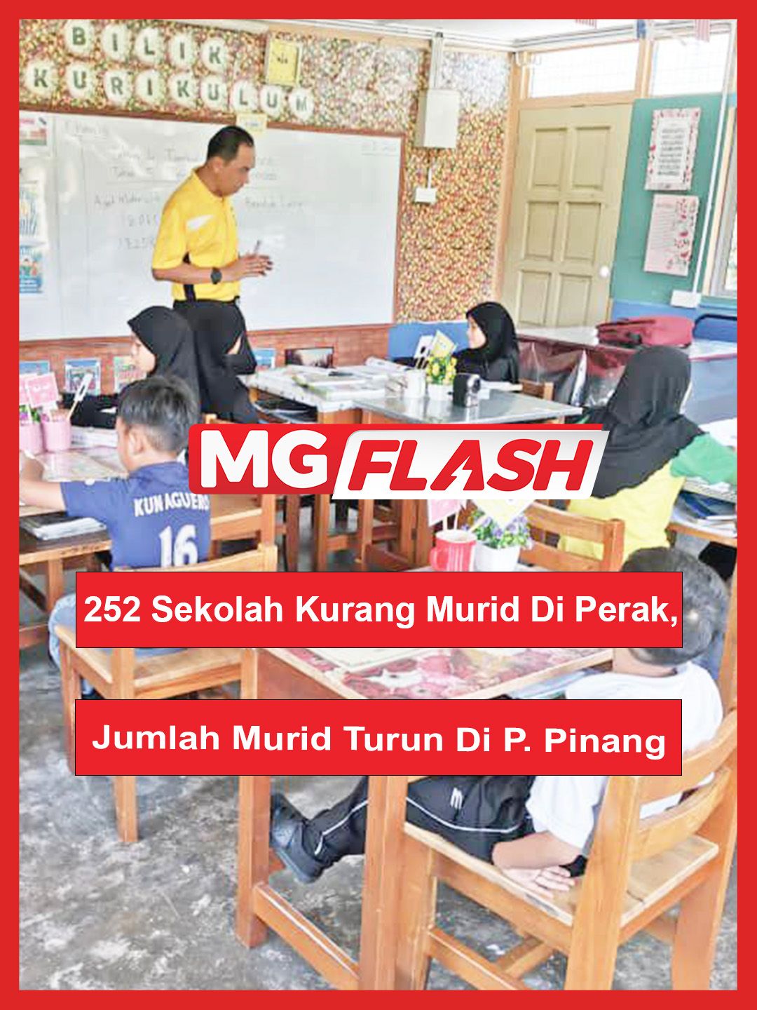 252 Sekolah Kurang Murid Di Perak, Jumlah Murid Turun Di P. Pinang #MGFlash