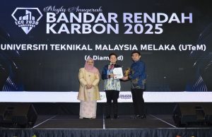 UTeM capai pengiktirafan 5 kategori anugerah bandar rendah karbon peringkat nasional