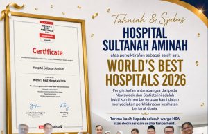 Tunku Ismail ucap syabas HSA raih World’s Best Hospital 2026