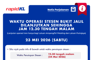 Piala Malaysia: Operasi Stesen Bukit Jalil dilanjutkan hingga 12.30 tengah malam Sabtu ini