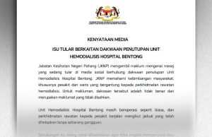 JKNP nafi dakwaan Unit Hemodialisis Hospital Bentong ditutup
